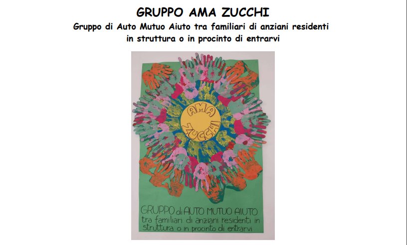 Gruppo di Auto Mutuo Aiuto Zucchi tra familiari di anziani residenti in struttura o in procinto di entrarvi