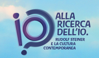 Alla ricerca dell'Io. Rudolf Steiner e la cultura contemporanea