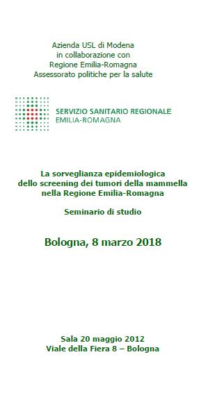 La sorveglianza epidemiologica dello screening dei tumori della mammella nella Regione Emilia-Romagna