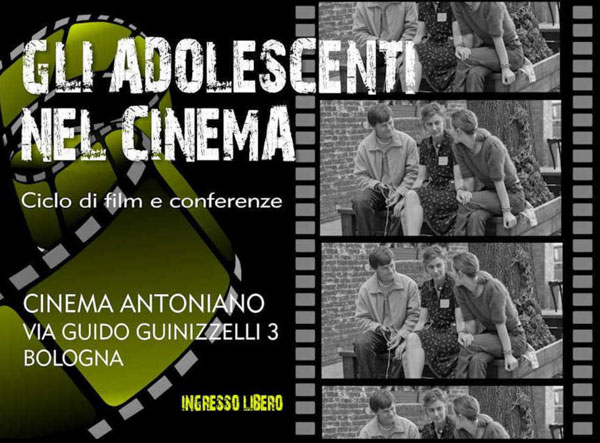Gli adolescenti nel cinema - Ciclo di film e conferenze