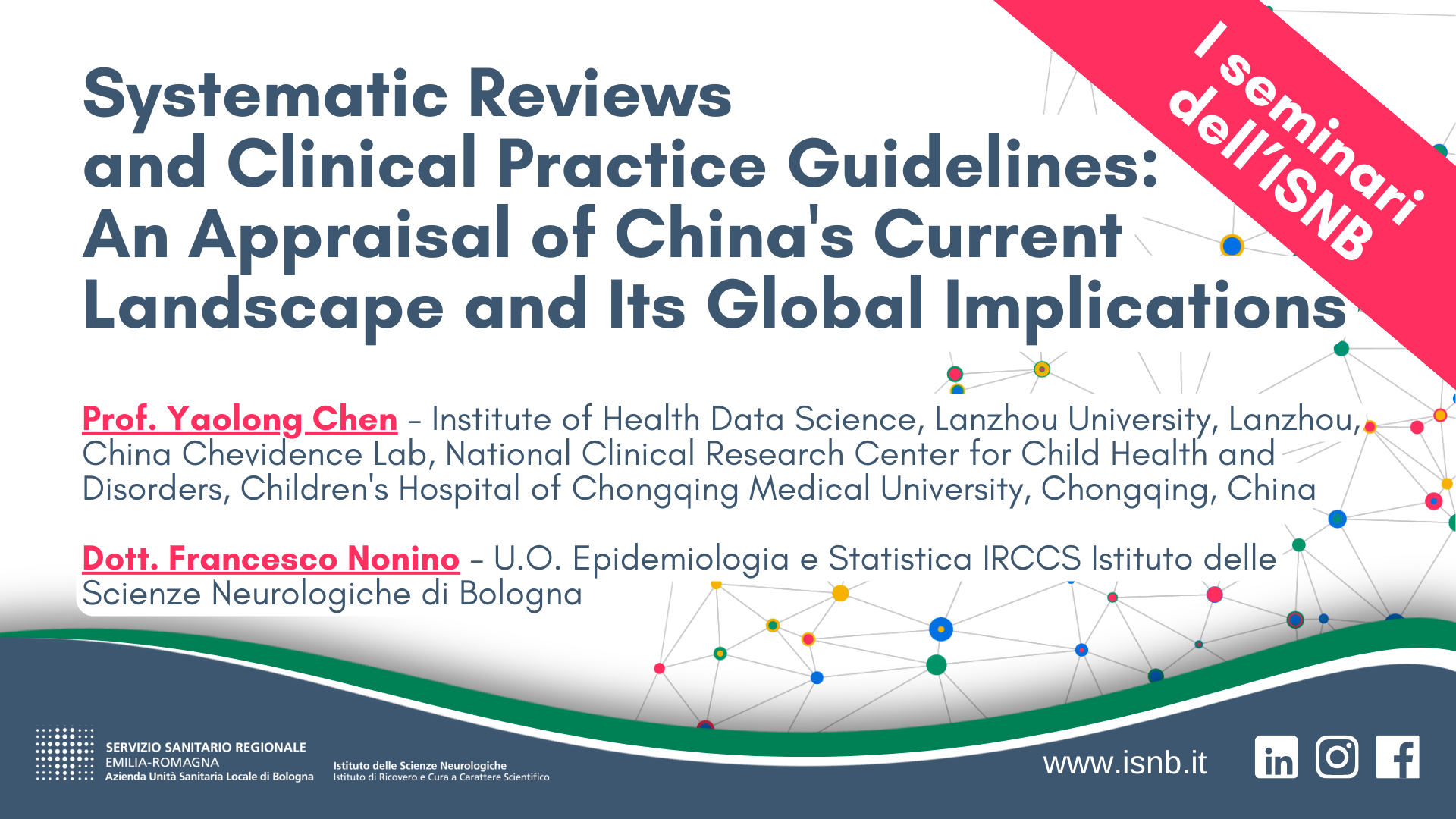 I SEMINARI DELL'ISNB -  Systematic Reviews and Clinical Practice Guidelines: An Appraisal of China's Current Landscape and Its Global Implications
